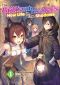 [Brilliant Healer's New Life in the Shadows (Light Novel) 04] • The Brilliant Healer's New Life in the Shadows · Volume 4